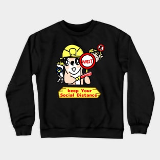 Keep Your Social Distance Crewneck Sweatshirt